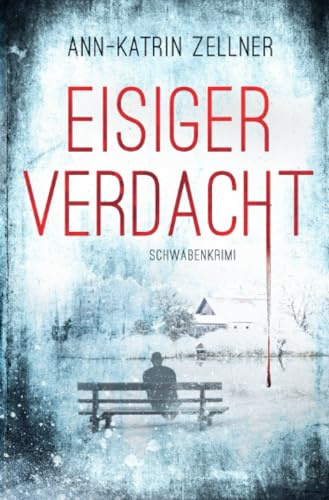 Eisiger Verdacht: Schwabenkrimi