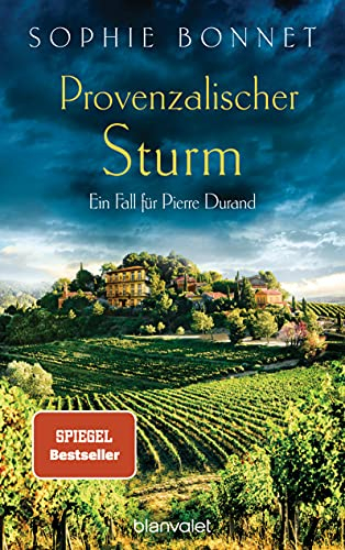 Provenzalischer Sturm: Ein Fall für Pierre Durand (Die Pierre-Durand-Krimis, Band 8)