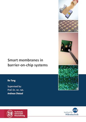 Smart membranes in barrier-on-chip systems (Schriftenreihe Mikrotechnik)