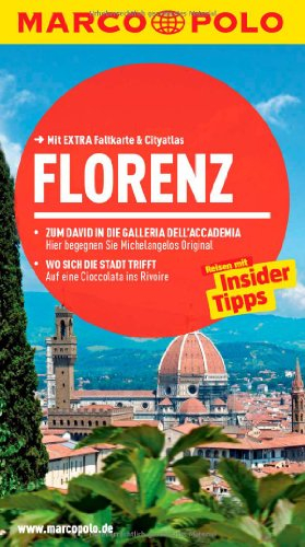 MARCO POLO Reiseführer Florenz: Reisen mit Insider-Tipps. Mit EXTRA Faltkarte & Reiseatlas