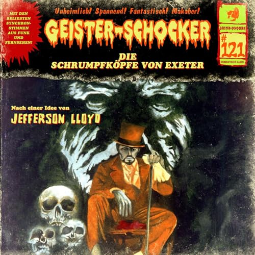 Geister Schocker 121: Die Schrumpfköpfe von Exeter
