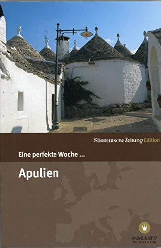 Eine perfekte Woche... in Apulien
