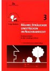 Bäume, Sträucher und Hecken im Nachbarrecht: Grenzabstände in den Landesgesetzen (Bäume und Recht)