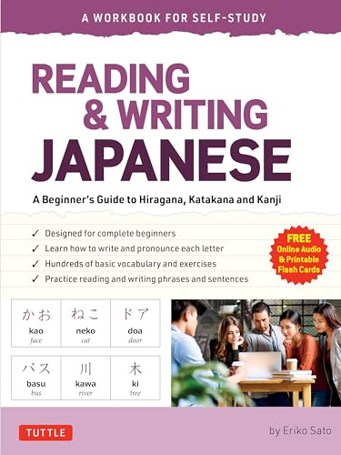 Reading & Writing Japanese: A Workbook for Self-Study: A Beginner's Guide to Hiragana, Katakana and Kanji (Free Online Audio and Printable ... (Free ... (Free Online Audio and Printable Flash Cards)