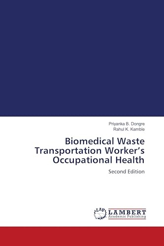 Biomedical Waste Transportation Worker's Occupational Health: Second Edition