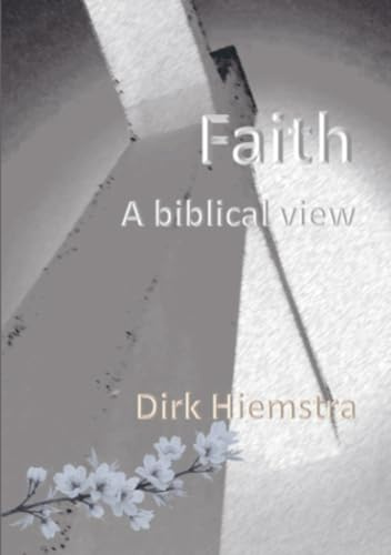 Faith: A biblical view