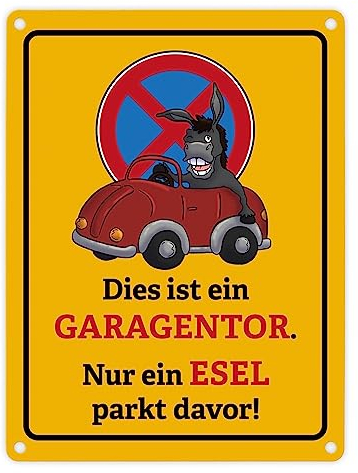 Dies ist ein Garagentor - nur ein Esel parkt davor Metallschild in 15x20 cm ein originelles Blechschild mit witzigem Spruch für das Garagentor, um Falschparker zu warnen