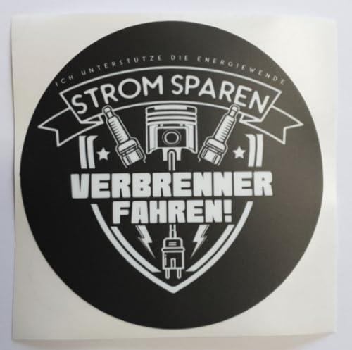 Sammys Shirt Store Stromsparen-Verbrenner Fahren Vinyl-Aufkleber Sticker für Auto wetterfest 10cm