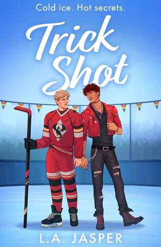 Trick Shot: A brand-new M/M spicy queer hockey romance for fans of Heated Rivalry in 2026! (All These Lights)