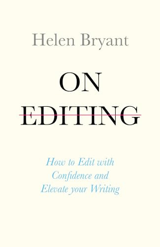 On Editing: How to edit your novel the professional way
