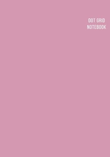 Dot Grid Notebook: Medium (7 x 10 inches) - 106 Dotted Pages || Dusty Rose Dotted Notebook/Journal