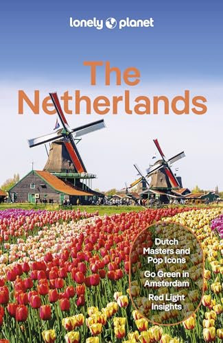 Lonely Planet The Netherlands (Lonely Planet Travel Guide)
