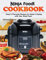 Ninja Foodi Cookbook: Tasty & Flavorful Recipes for Indoor Crisping with your Ninja Foodi