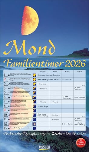 Mond-Familientimer 2026: Familienplaner, 4 Spalten - Praktische Tagesplanung mit der Kraft des Mondes. Großer astrologischer Wandkalender mit Ferienterminen und Mondphasen. 27 x 48 cm