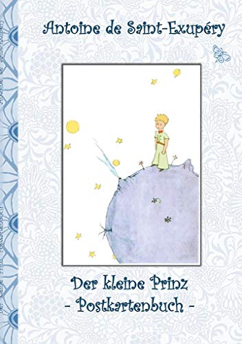 Der kleine Prinz - Postkartenbuch: Le petit prince, The Little Prince, Postkarten, sammeln, Original, Post, Briefmarke, Klassiker, Schulkinder, ... Erwachsene, Geschenkbuch, Geschenk