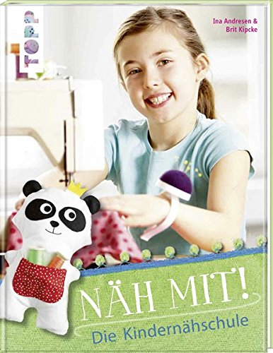 Näh mit!: Die Kindernähschule: Die Kindernähschule. Inklusive Online-Videos