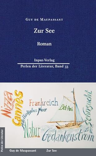 Zur See: Erinnerungen (Perlen der Literatur: Europäische wiederveröffentlichte Titel des 19. oder 20. Jahrhunderts)