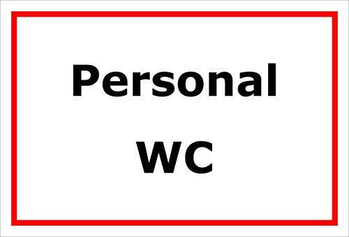 Melis-Folienwerkstatt Schild – Personal-WC – 15x20cm, 30x20cm und 45x30cm – Bohrlöcher Aufkleber Hartschaum Aluverbund -S00226B