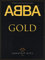 ABBA Gold: Greatest Hits. Klavier, Gesang, Gitarre (Songbooks).