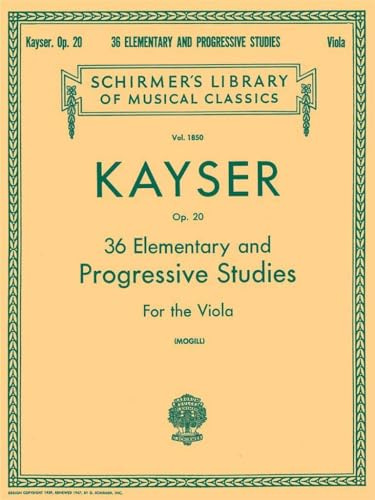 Kayser - 36 Elementary and Progressive Studies for Viola | Unaccompanied Viola Sheet Music Book for Beginner to Intermediate Players | Classical Technique Studies for Students Teachers and Practice