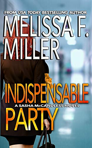 Indispensable Party (Sasha McCandless Legal Thriller Series)