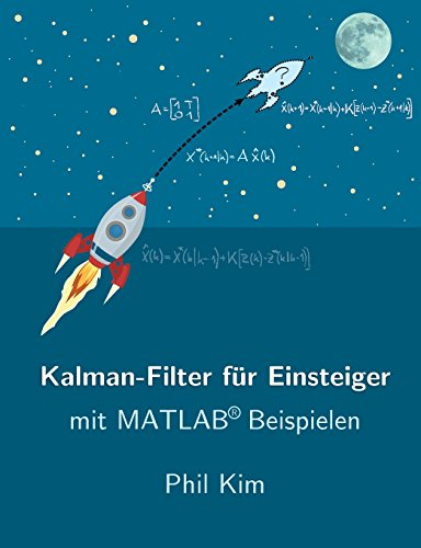 Kalman-Filter für Einsteiger: mit Matlab Beispielen