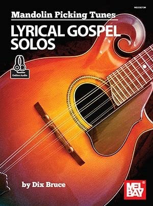 Mandolin Picking Tunes - Lyrical Gospel Solos
