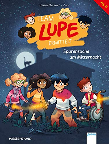 TEAM LUPE ermittelt (2). Spurensuche um Mitternacht: Kinder-Krimi mit Detektivrätseln ab 8 Jahren