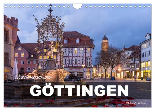 Niedersachsen - Göttingen (Wandkalender 2026 DIN A4 quer), CALVENDO Monatskalender: Die sehenswerte niedersächsische Universitätsstadt in einem ... Peter Schickert. (CALVENDO Orte)