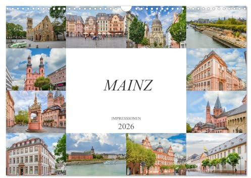 Mainz Impressionen (Wandkalender 2026 DIN A3 quer), CALVENDO Monatskalender: Einmalig schöne Bilder der Landeshauptstadt Mainz (CALVENDO Orte)