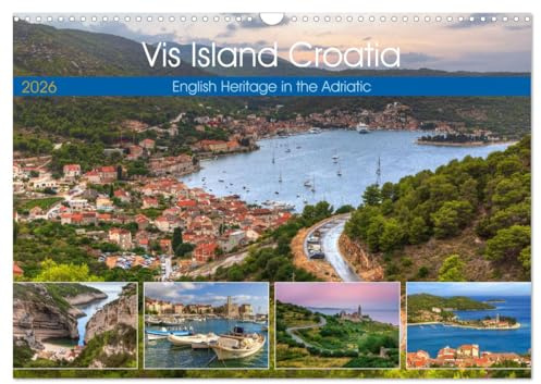Vis Island Croatia - English Heritage in the Adriatic (Wall Calendar 2026 DIN A3 Landscape), CALVENDO 12 Month Wall Calendar: The island of Vis offers ... and British tradition. (CALVENDO Places)