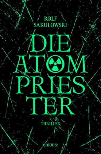 Die Atompriester: Thriller