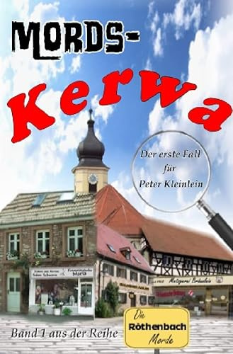 Die Rödnbach-Morde / Mords-Kerwa: Ein neuer Fall für Peter Kleinlein