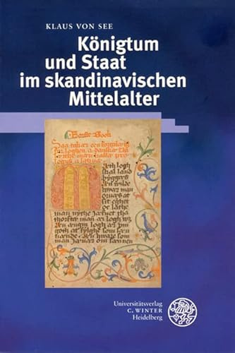 Königtum und Staat im skandinavischen Mittelalter: Diss. 1953, gek. Fass. (Skandinavistische Arbeiten)