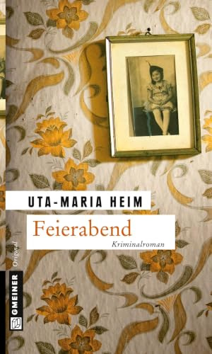 Feierabend: Kriminalroman (Helene)