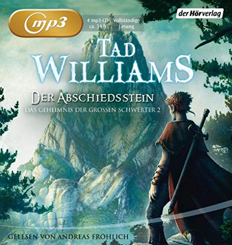 Der Abschiedsstein: Das Geheimnis der großen Schwerter 2