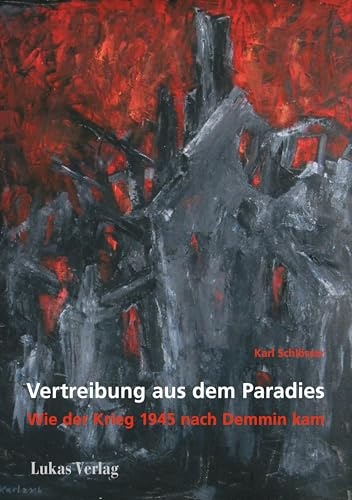 Vertreibung aus dem Paradies: Wie der Krieg 1945 nach Demmin kam