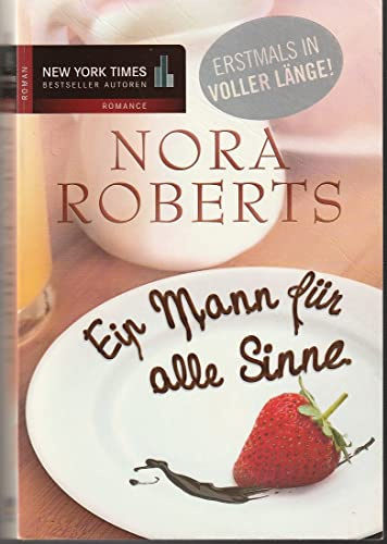 Ein Mann für alle Sinne: Roman