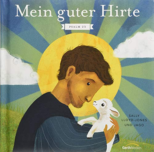 Mein guter Hirte: Psalm 23