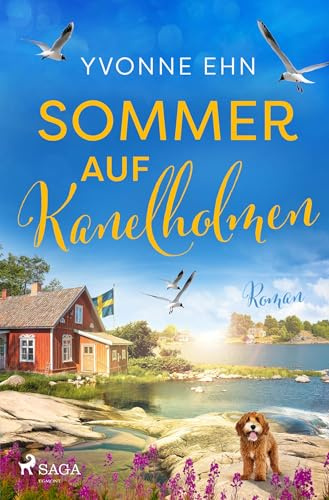 Sommer auf Kanelholmen: Traumhaftes Schärensetting und liebenswerte Vierbeiner – ein Roman wie ein Urlaub in Schweden