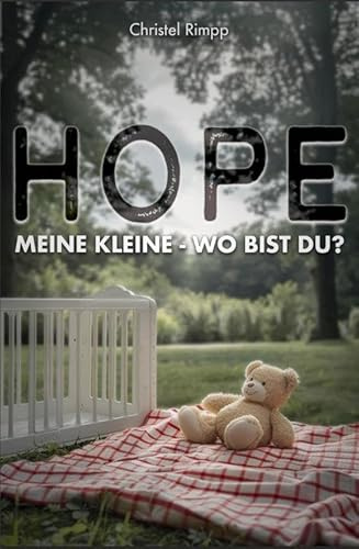 Hope, meine Kleine: Wo bist du?