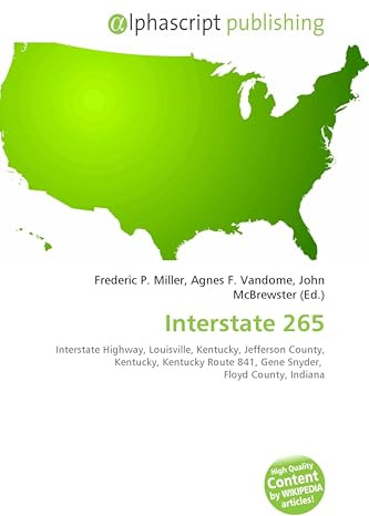 Interstate 265: Interstate Highway, Louisville, Kentucky, Jefferson County, Kentucky, Kentucky Route 841, Gene Snyder, Floyd County, Indiana