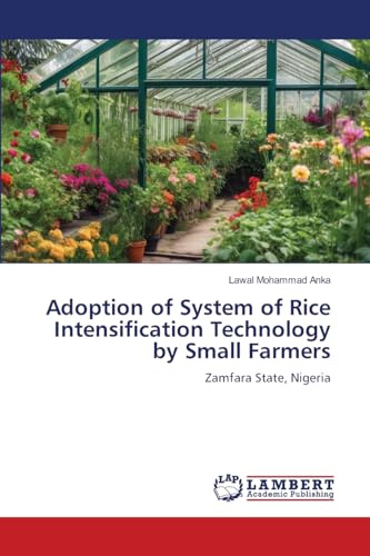 Adoption of System of Rice Intensification Technology by Small Farmers: Zamfara State, Nigeria