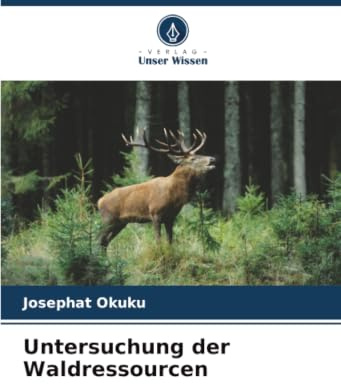 Untersuchung der Waldressourcen
