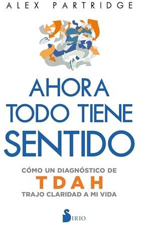 Ahora todo tiene sentido: Cómo un diagnóstico de TDAH trajo claridad a mi vida