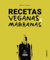 Recetas veganas marranas (Libros singulares)