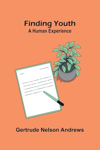 Finding youth: A human experience