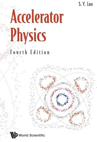 Accelerator Physics (Fourth Edition): 4th Edition