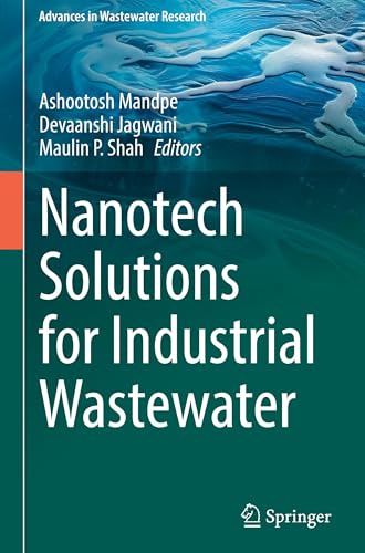 Nanotech Solutions for Industrial Wastewater (Advances in Wastewater Research)