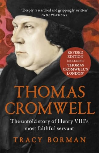 Thomas Cromwell: Henry VIII's Great Politician